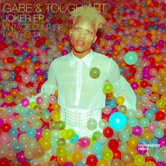 Gabe & Tough Art - Joker (Vintage Culture Remix)