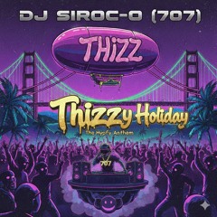 Thizzy Holiday