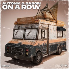 AUTONIK X SASORI - ON A ROW (FREE DOWNLOAD)