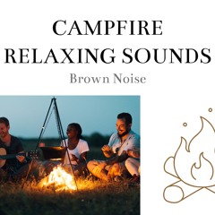 Forest Campfire, Brown Noise (Loopable)