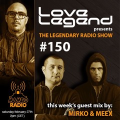 The Legendary Radio Show (27-02-2021) - Guest Mirko & Meex