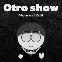 Dani Flow - Otro Show (Monreal Edit)