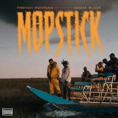 French Montana Ft Kodak Black - Mopstick (Cover)