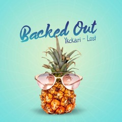 Backed Out (feat. Ykckari)