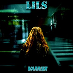 LILS - Warrior (original Mix)