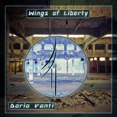 Wings Of Liberty - Dorio Vanti (Original Mix)