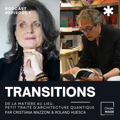 « De la matière au lieu, petit traité d’architecture quantique »  par Cristiana Mazzoni & Roland Huesca