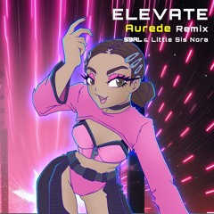 Elevate (Aurede Remix)