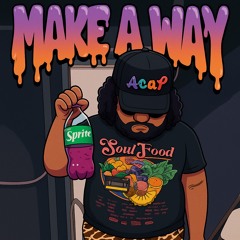 $teezKilanMac - Make A Way