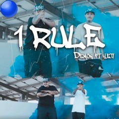 Demon - 1 Rule Feat. Yeti [Prod. By ImCrackedBeatz] 16th Letter Boys