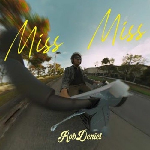 Miss Miss - Rob Deniel