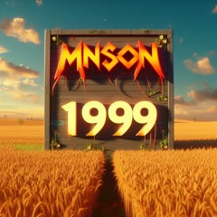 Mnson - 1999 (Out On Spotify)