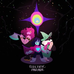 ELECTRIC PARADE! (ft. Creepa-Bot, Kittblush)