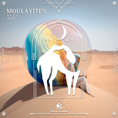 H.A.Z.E, HADY - Moulayiten (Cafe De Anatolia)
