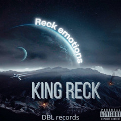 KingReck “reckEmotions”(Official Audio)