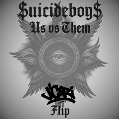 $uicideboy$ - Us vs Them (JCARI Flip)