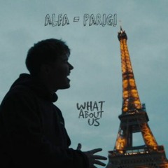 Alfa - Parigi X P!NK - What About Us (Prod. JW)