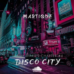 Martique - Friday Diaries Chapter #4 - Disco City