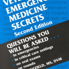 [DOWNLOAD] EBOOK ✓ Veterinary Emergency Medicine Secrets by  Wayne E. Wingfield MS  D