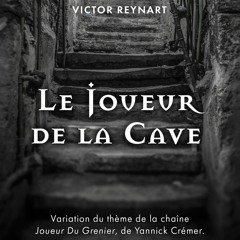 Victor Reynart - Le Joueur De La Cave