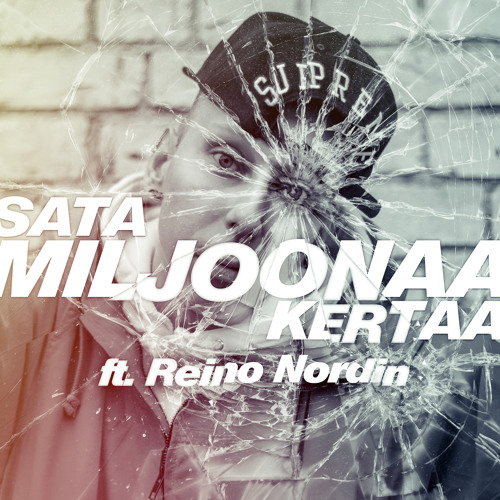 Satamiljoonaa Kertaa (feat. Reino Nordin)