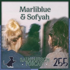 KataHaifisch Podcast 255 - Marliblue & Sofyah