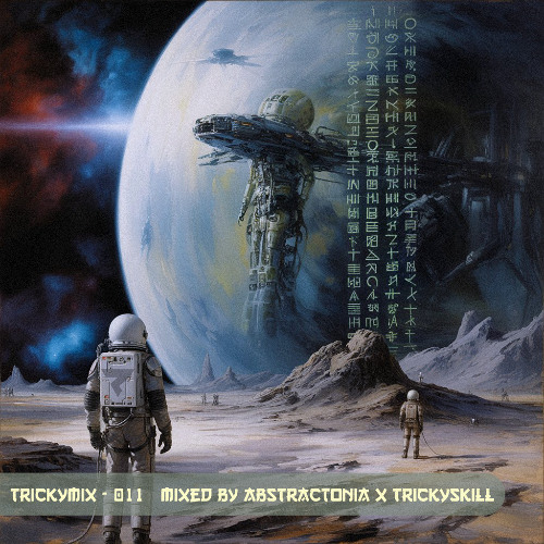 Trickymix - 011 ( Mixed by Abstractonia x Trickyskill )