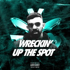 Wreckin' Up The Spot (Afro Bashment Partybreak)