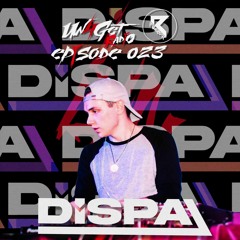 Un4Get Radio 023 - Dispa [Guest Mix]