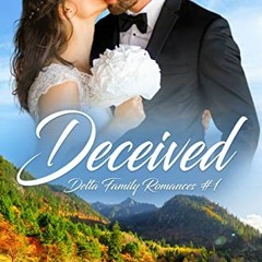 [Get] [EBOOK EPUB KINDLE PDF] Deceived: Clean Romantic Suspense (Delta Family Romance