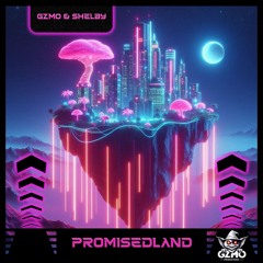 GZMO & Shelby - Promised Land