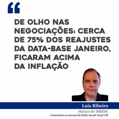 De Olho nas Negociações: cerca de 75% dos reajustes da data-base janeiro, ficaram acima da inflação