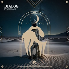 Eva Meelash - Dialog (Cafe De Anatolia)