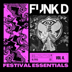 Festival Essentials Vol 4. by Funk D