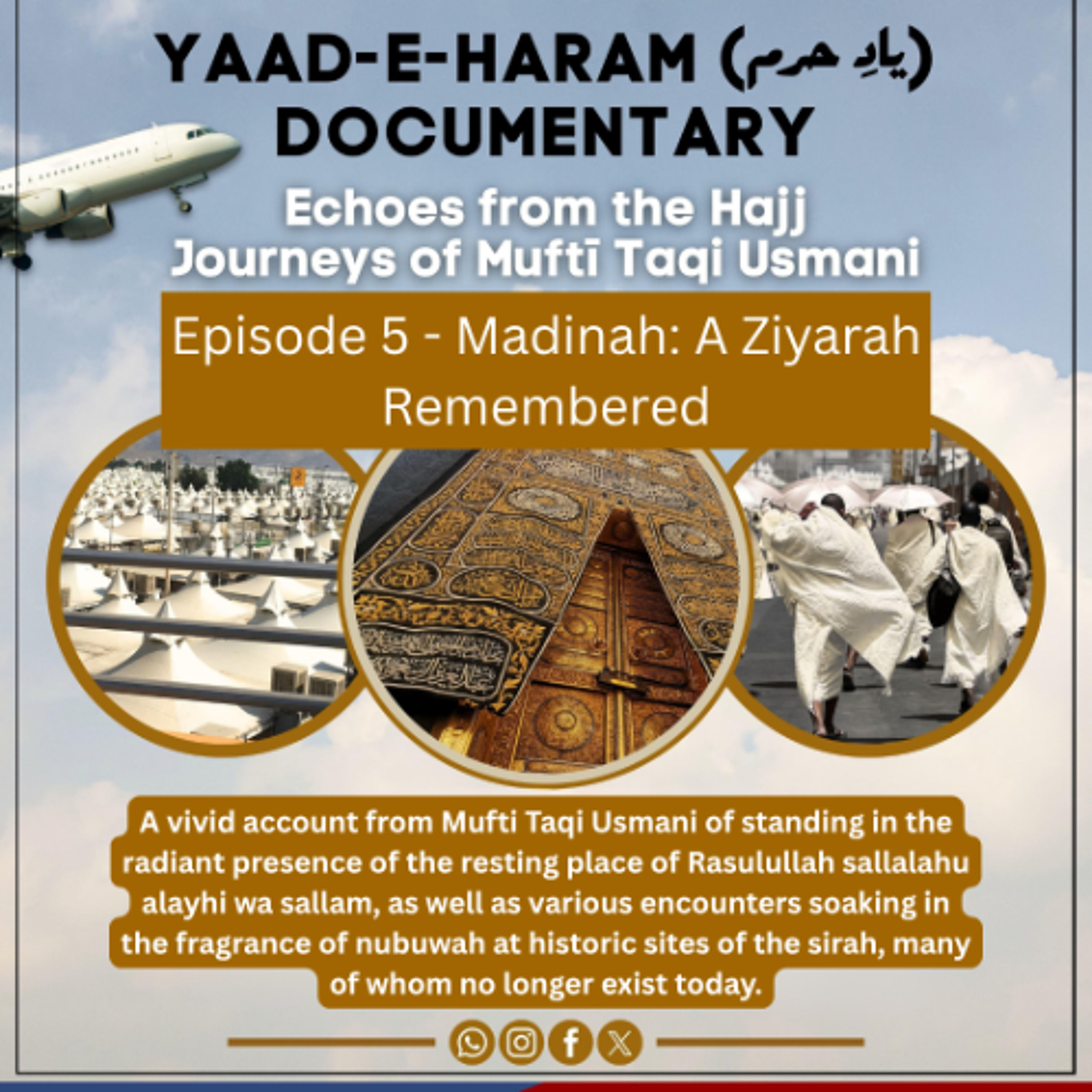 Yaad-e-Haram - Episode 5 - Madinah - A Ziyarah Remembered episode artwork