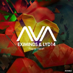 AVA462 - Eximinds & Lyd14 - Paper Heart