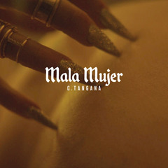 Mala mujer- C. Tangana