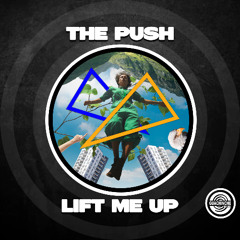 The Push - Lift Me Up "GUA187"