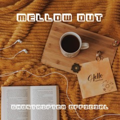 Mellow Out [Lofi Study Music]