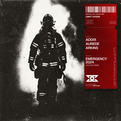 Addix & Aurede & Arkins - Emergency 2024 (UNTAPED 2025 Remix) [FREE DOWNLOAD]