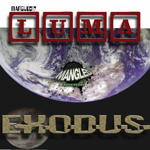 MANGLE017: LUMA - Exodus