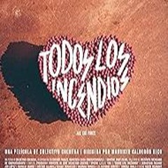 VER!"Todos los incendios" Español y Latino HD Pelicula Completa 2024