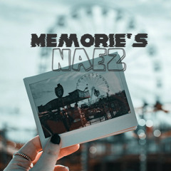 Naez - Memories [4 Maine]