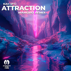 Attraction (MAMöro Remix)