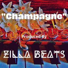 Champagne - Produced By Zillabeats