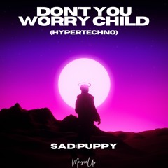 Swedish House Mafia - Don’t You Worry Child (Sad Puppy Techno Remix) OUT ON SPOTIFY