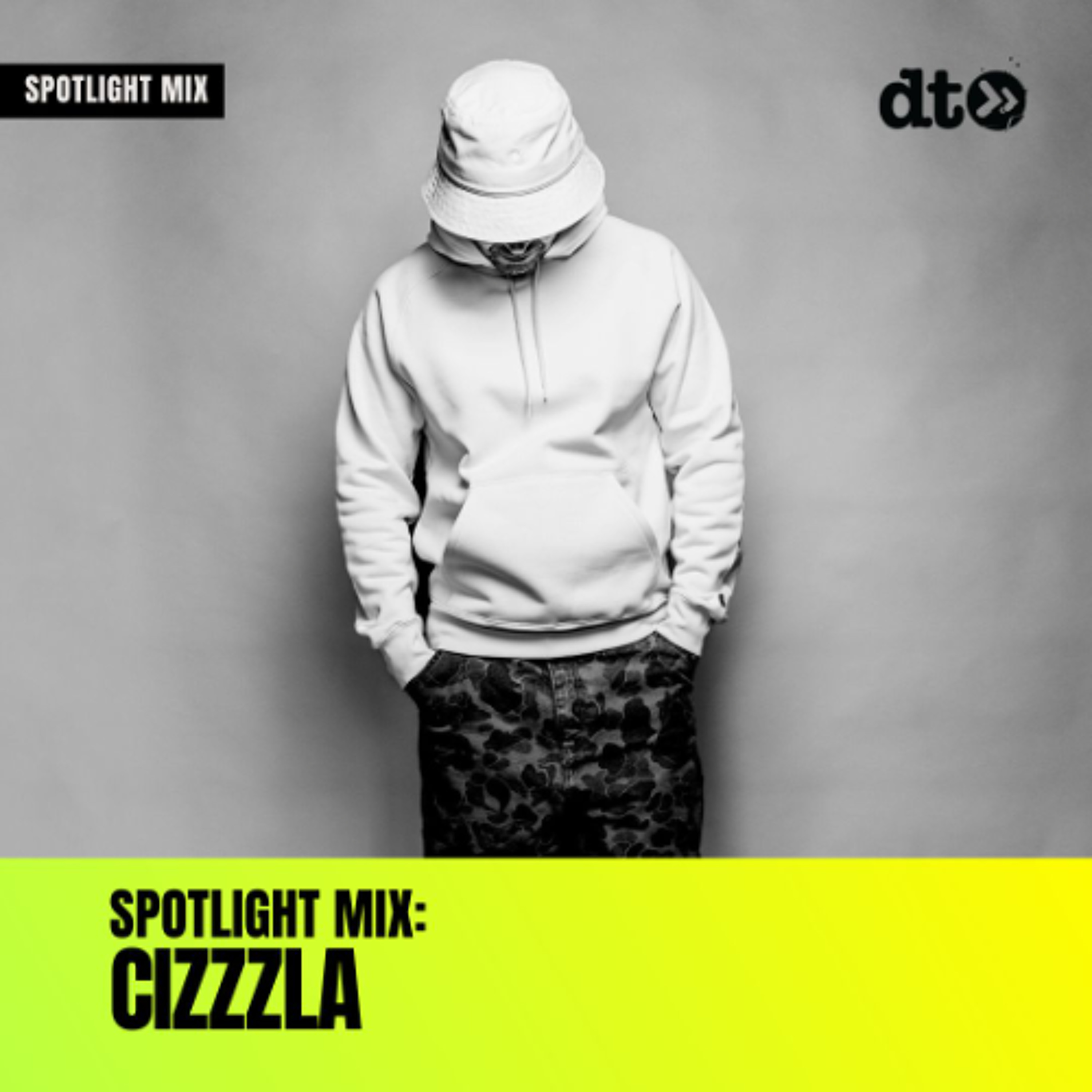 Spotlight Mix: CIZZZLA