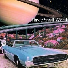 Three Small Words