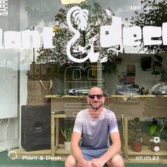 Plant & Deck 07/05/23
