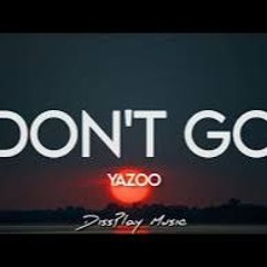 Don't Go